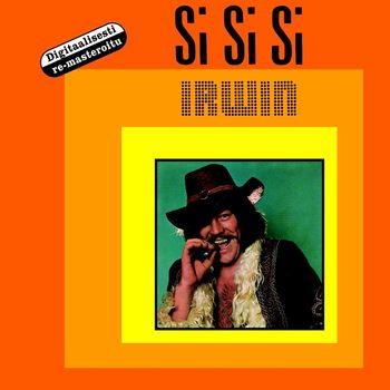 Irwin Goodman - Si Si Si