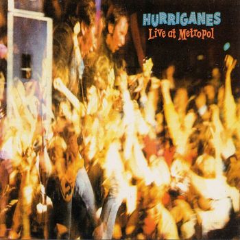 Hurriganes - Live at Metropol