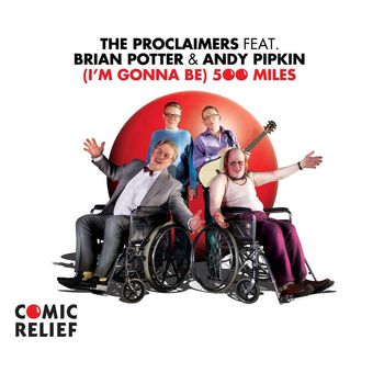 The Proclaimers - I'm Gonna Be (500 miles) [feat. Brian Potter & Andy Pipkin]