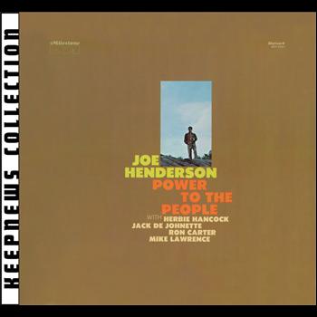 Joe Henderson - Power To The People [Keepnews Collection] (Remastered)