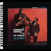 Cannonball Adderley Quintet - Cannonball Adderley Quintet In San Francisco (Remastered - Keepnews Collection)