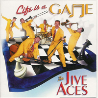 THE JIVE ACES - Life Is A Game
