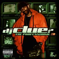 DJ Clue - The Professional 3