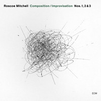 Roscoe Mitchell, The Transatlantic Art Ensemble - Composition / Improvisation Nos. 1, 2 & 3