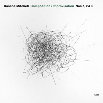 Roscoe Mitchell, The Transatlantic Art Ensemble - Composition / Improvisation Nos. 1, 2 & 3