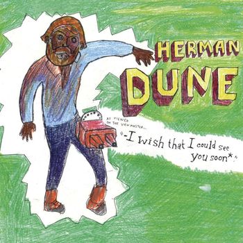 Herman Dune - i wish that i could see you soon