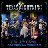 Texas Lightning - No No Never (Orchestra Version)