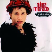Nina Morato - Je Suis La Mieux