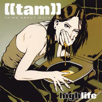 Think About Mutation - High Life