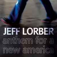 Jeff Lorber - Anthem For A New America