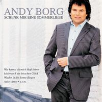 Andy Borg - Schenk mir eine Sommerliebe