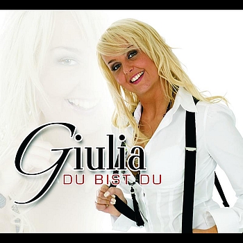 Giulia - Du bist du