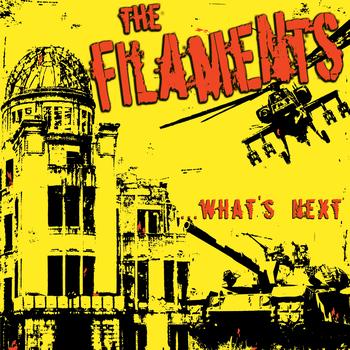 The Filaments - What's Next (Explicit)