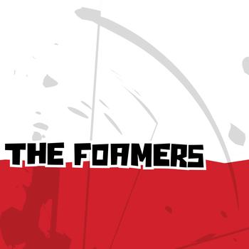 The Foamers - s/t (Explicit)