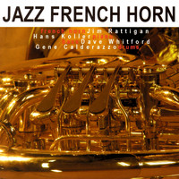Jim Rattigan - Jazz French Horn