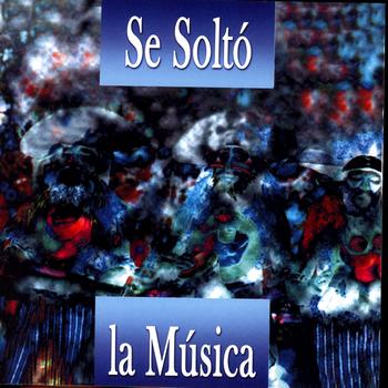 Various  Artists - Se Soltó La Música