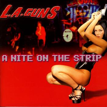 L.A. Guns - A Nite On The Strip - Live