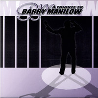 Various Artists - Barry Manilow Tribute - A Tribute To Barry Manilow