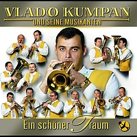 Vlado Kumpan & Seine Musikanten - Ein Schöner Traum