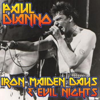 Paul Dianno - Iron Maiden Days & Evil Nights