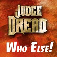 Judge Dread - Judge Dread - Who Else! (Explicit)