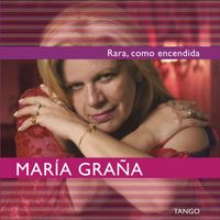 Maria Graña - Rara, Como Encendida