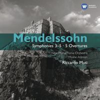 Riccardo Muti - Mendelssohn: Symphonies Nos. 3 & 5 - Overtures