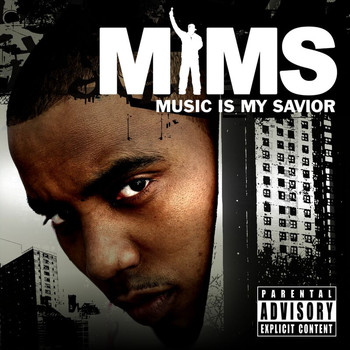 MIMS - Music Is My Savior (Explicit)