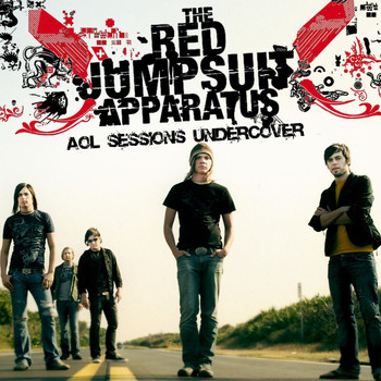 The Red Jumpsuit Apparatus - AOL Sessions Under Cover