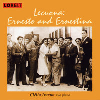 Clelia Iruzun - Lecuona: Ernesto and Ernestina