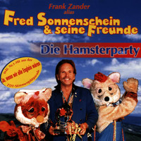 Frank Zander alias Fred Sonnenschein & seine Freunde - Die Hamsterparty