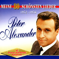 Peter Alexander - Meine 80 Schönsten Lieder Vol.1