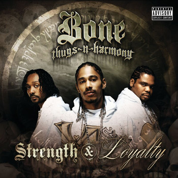 Bone Thugs-N-Harmony - Strength & Loyalty