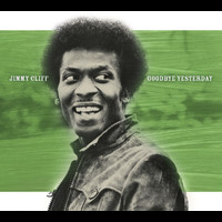 Jimmy Cliff - Goodbye Yesterday