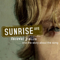 Sunrise Avenue - Forever Yours... And The Story About The Song