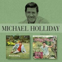Michael Holliday - Mike!/Holliday Mixture