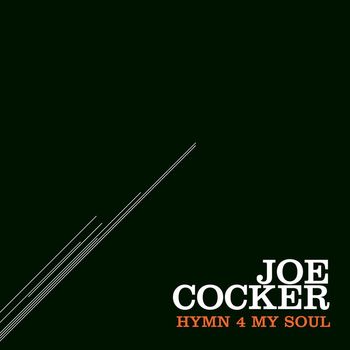 Joe Cocker - Hymn 4 My Soul