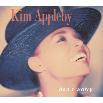 Kim Appleby - Don't Worry