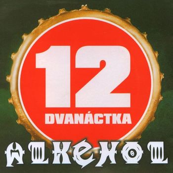 Alkehol - Dvanáctka