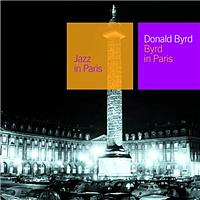 Donald Byrd - Byrd In Paris