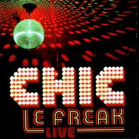 Chic - Le Freak Live