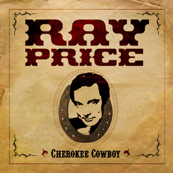 Ray Price - Cherokee Cowboy