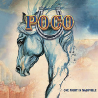 Poco - One Night in Nashville (Live)