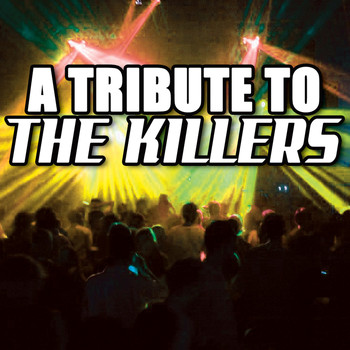 Various Artists - Killers Tribute - A Tribute To The Killers