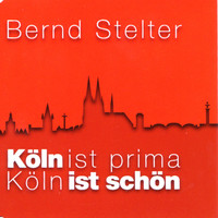 Bernd Stelter - Köln ist prima