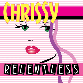 Chrissy - Relentless