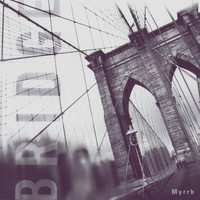 Myrrh - Bridge
