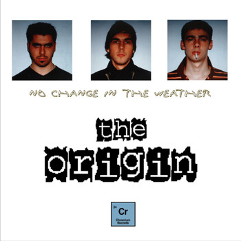 The Origin - No Change In The Weather