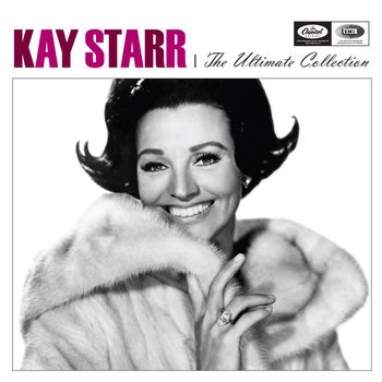 Kay Starr - The Ultimate Collection