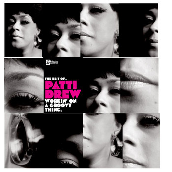 Patti Drew - Workin' On A Groovy Thing....The Best Of